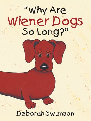 cover image of "Why Are Wiener Dogs so Long?"